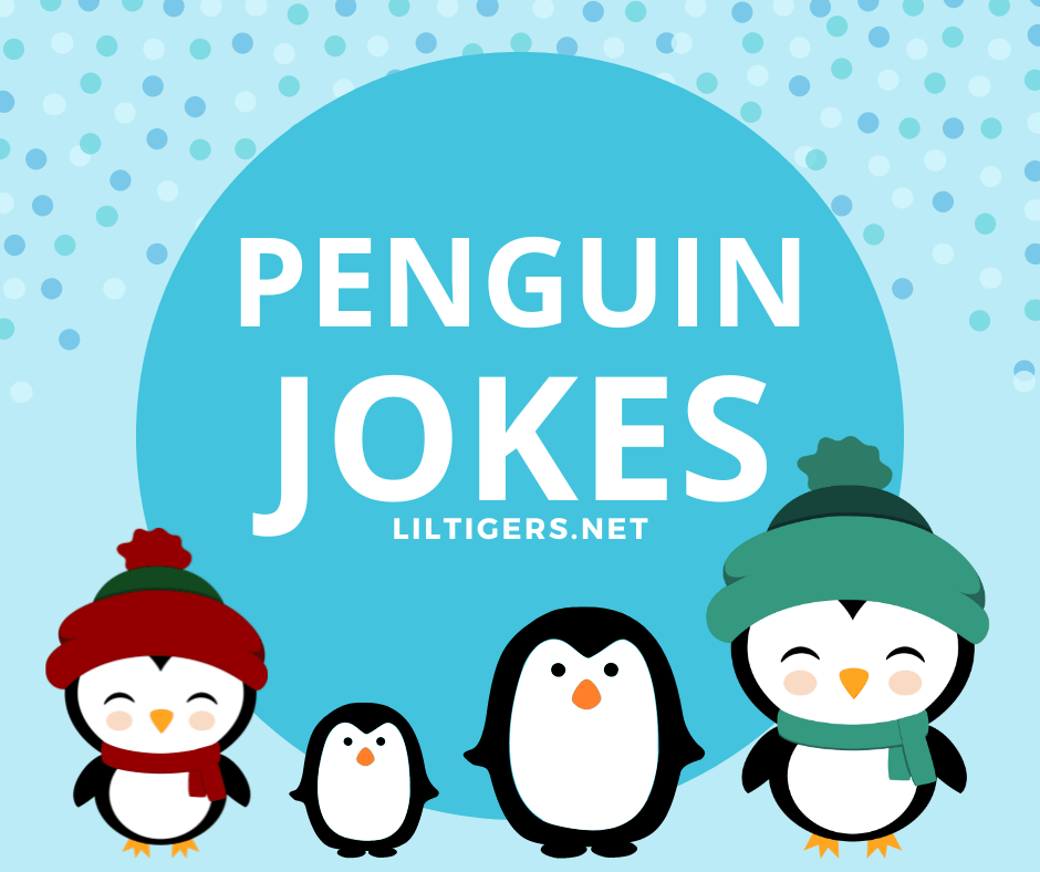 90 Best Penguin Jokes for Kids (incl. Free Printables) - Lil Tigers