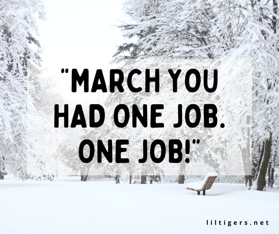 funny march sayings